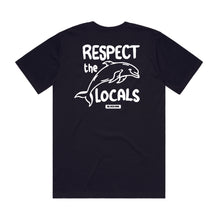 Load image into Gallery viewer, Respect the Locals
